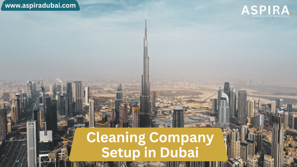 Cleaning Company Setup in Dubai