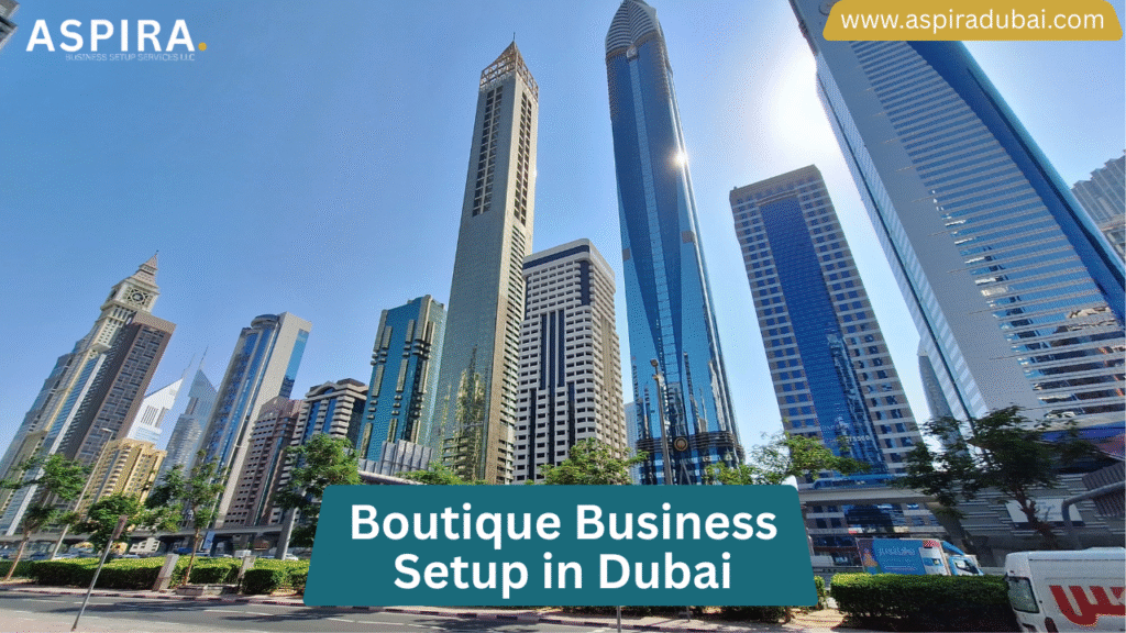 Boutique Business Setup in Dubai