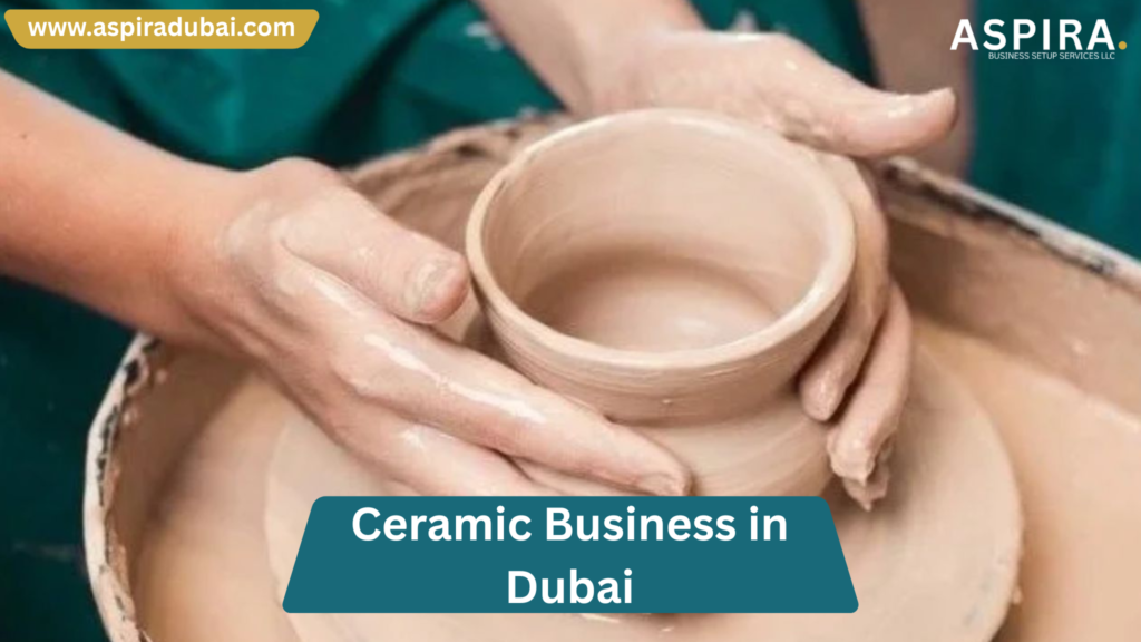 Ceramic Business in Dubai