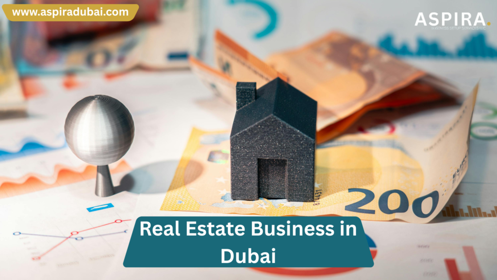 How to Start Real Estate Business in Dubai