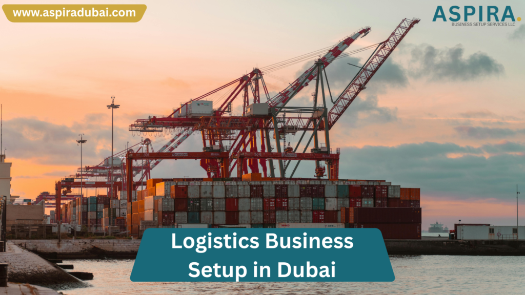 logistics company setup in Dubai