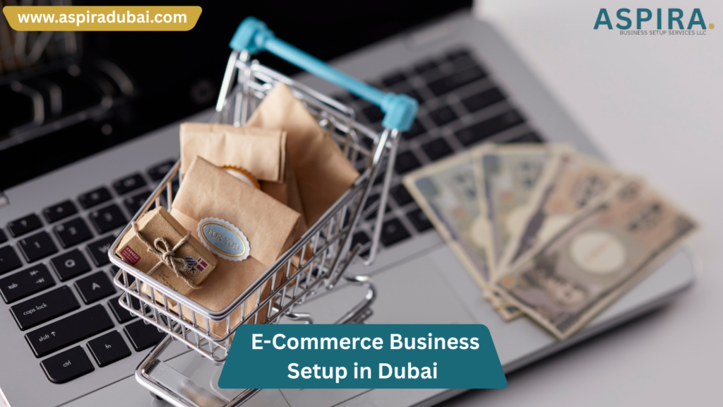 E-Commerce business setup in Dubai