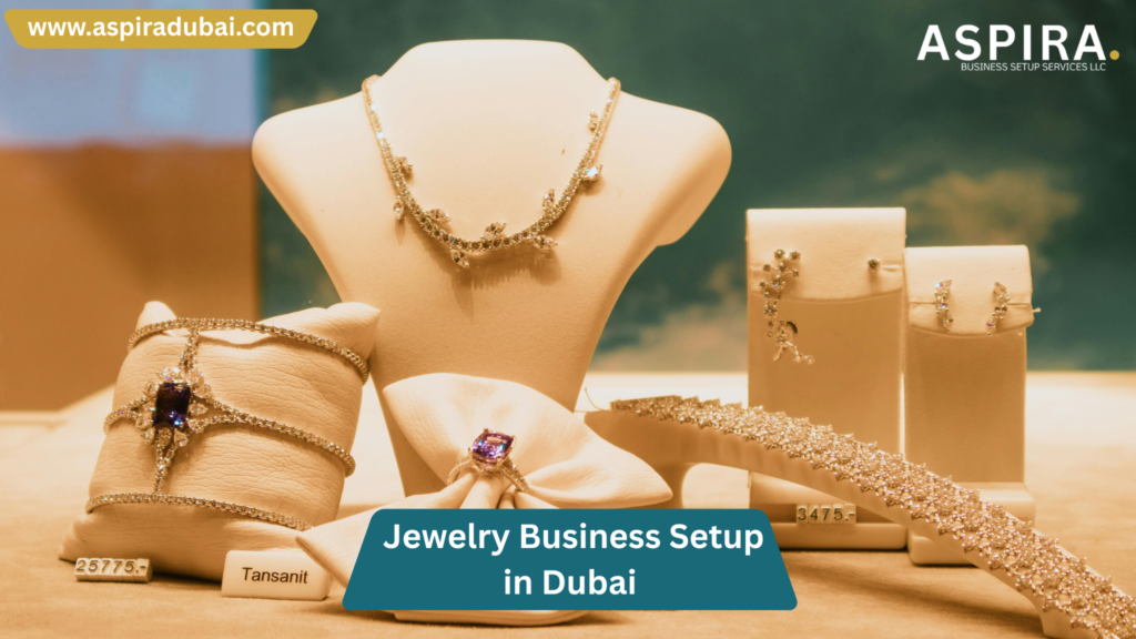 Jewelry Business Setup in Dubai