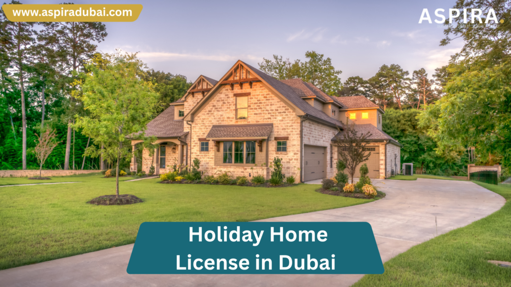 Holiday Home License in dubai