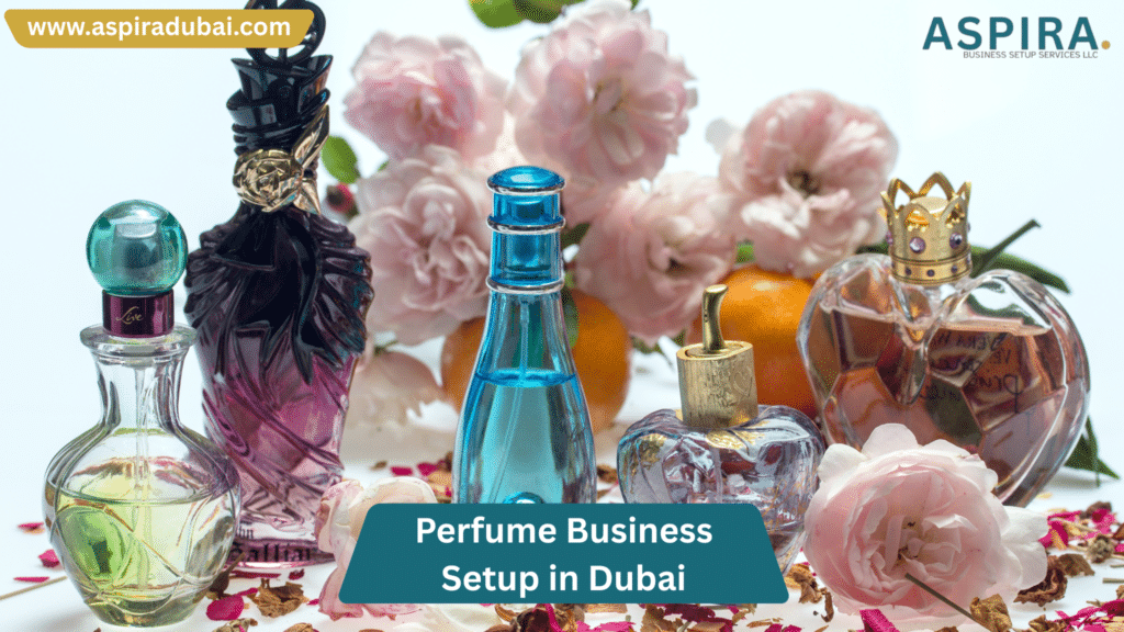 Perfume Business Setup in Dubai