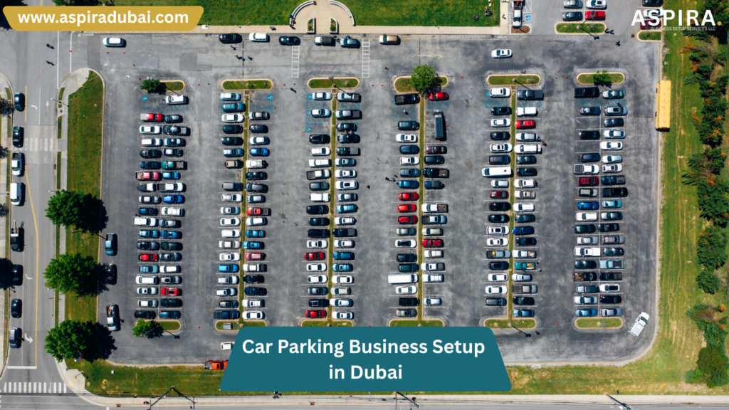 Car Parking Business Setup in Dubai